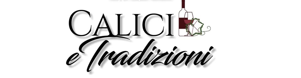 Calici e Tradizioni